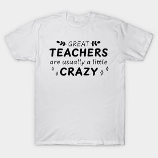 Great Teachers T-Shirt